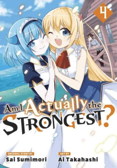 Am I Actually the Strongest? 4 (Manga) av Ai Takahashi