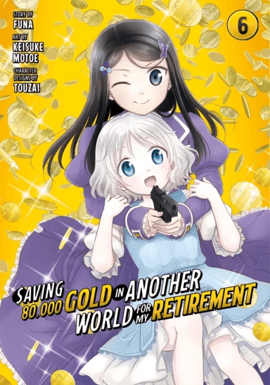Saving 80,000 Gold in Another World for My Retirement 6 (Manga) av Keisuke Motoe