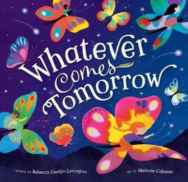 Whatever Comes Tomorrow av Rebecca Gardyn Levington