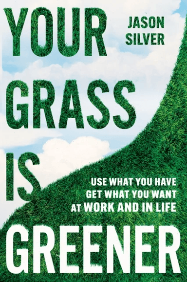 Your Grass Is Greener av Jason Silver
