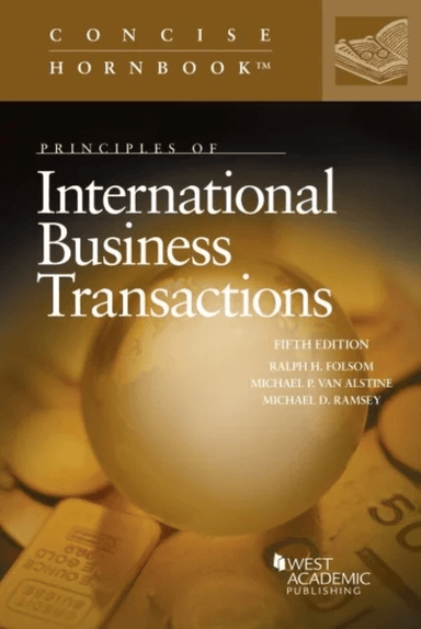 Principles of International Business Transactions av Ralph H. Folsom, Michael P. Van Alstine, Michael D. Ramsey