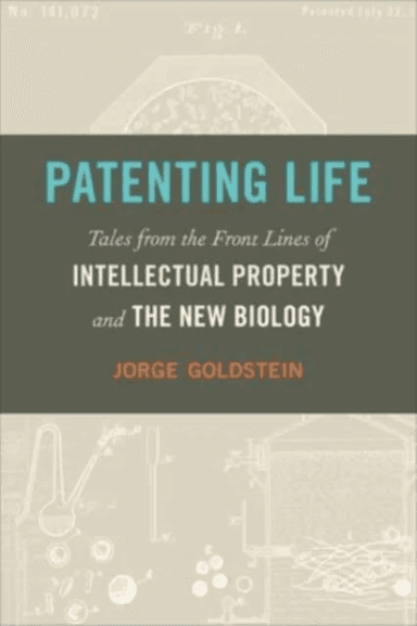 Patenting Life av Jorge Goldstein