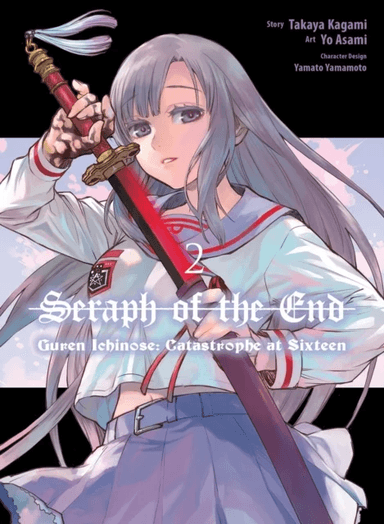 Seraph Of The End: Guren Ichinose: Catastrophe At Sixteen (manga) 2 av Takaya Kagami