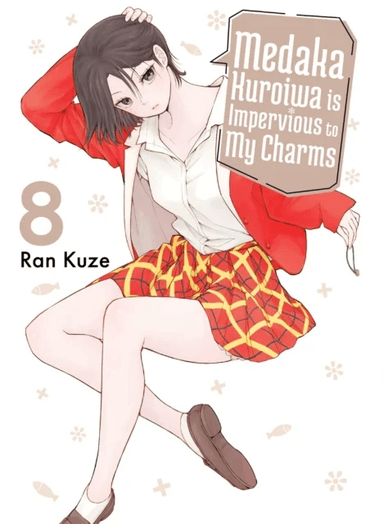 Medaka Kuroiwa Is Impervious to My Charms 8 av Ran Kuze