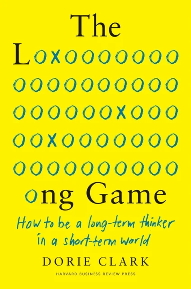 The Long Game av Dorie Clark