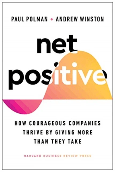 Net Positive av Paul Polman, Andrew Winston