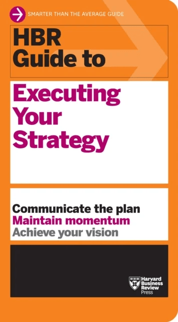 HBR Guide to Executing Your Strategy av Harvard Business Review