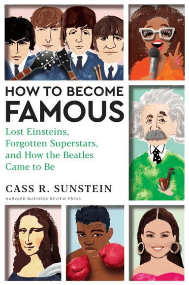 How to Become Famous av Cass R. Sunstein