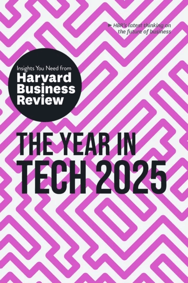 The Year in Tech, 2025 av Harvard Business Review