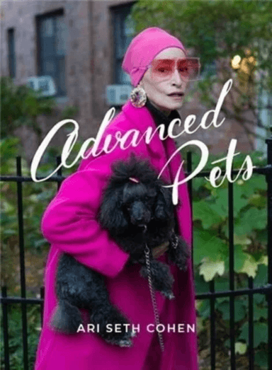 Advanced Pets av Ari Seth Cohen