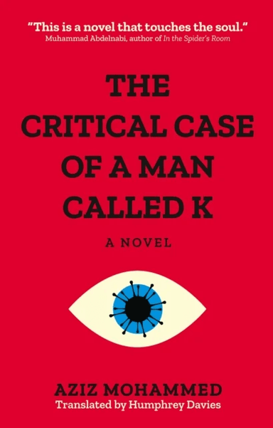 The Critical Case of a Man Called K av Aziz Mohammed