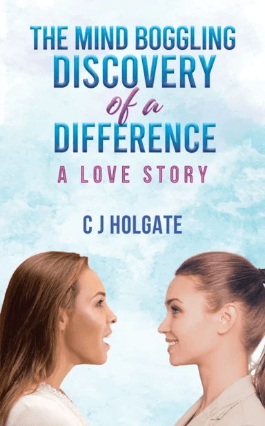 The Mind Boggling Discovery of a Difference av C J Holgate