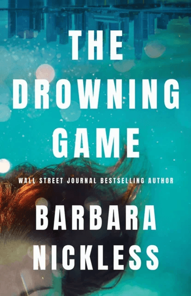 The Drowning Game av Barbara Nickless