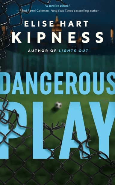 Dangerous Play av Elise Hart Kipness