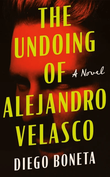 The Undoing of Alejandro Velasco av Diego Boneta