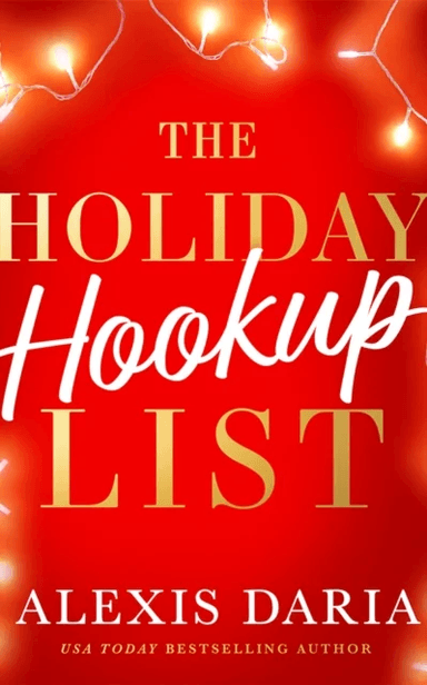 The Holiday Hookup List av Alexis Daria