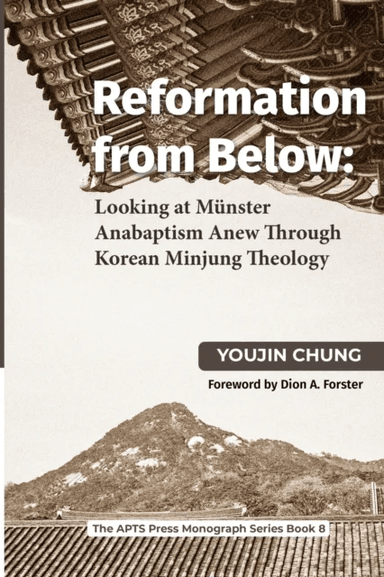 Reformation From Below av Youjin Chung