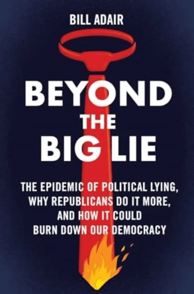 Beyond the Big Lie av BIll Adair