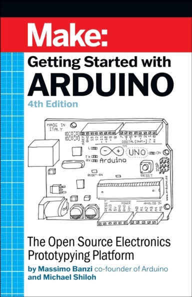 Getting Started with Arduino 4e av Michael Shiloh, Massimo Banzi