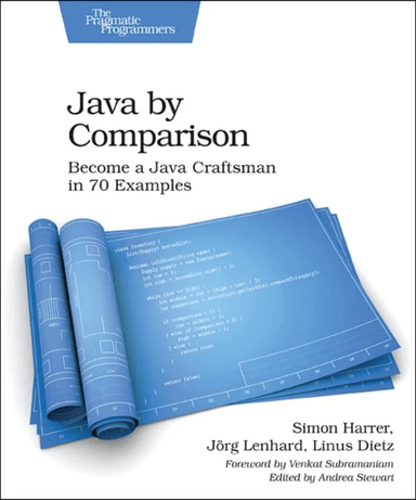 Java by Comparison av Simon Harrer, Jorg Lenhard, Linus Dietz