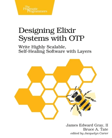 Designing Elixir Systems With OTP av James Edward Gray Ii