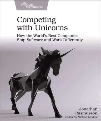 Competing with Unicorns av Jonathan Rasmusson