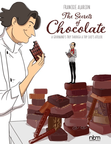 The Secrets Of Chocolate av Franckie Alarcon