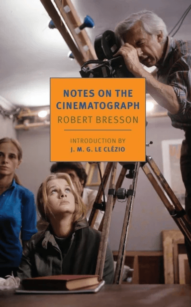 Notes On The Cinematograph av Jonathan Griffin, Robert Bresson