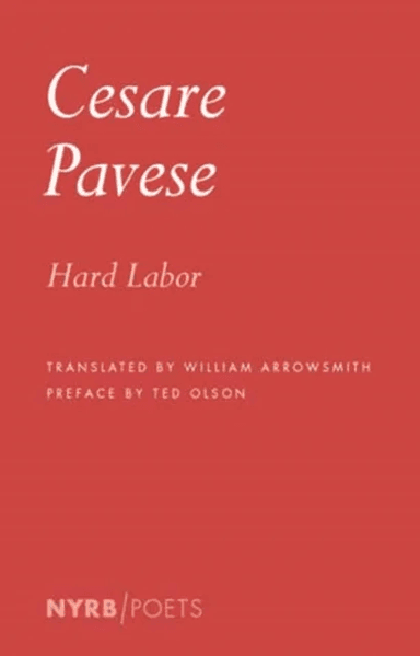 Hard Labor av Cesare Pavese, William Arrowsmith