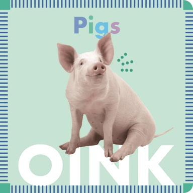 Pigs Oink av Rebecca Glaser