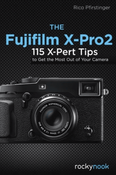 The Fujifilm X-Pro2 av Rico Pfirstinger
