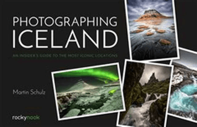 Photographing Iceland av Martin Schulz