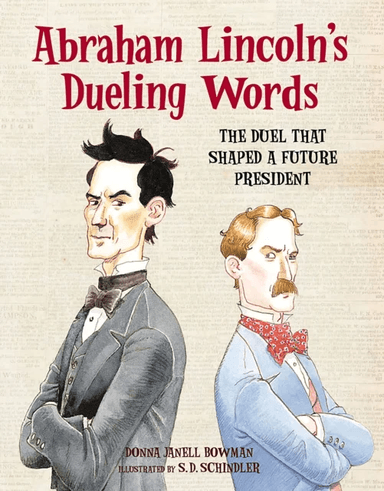 Abraham Lincoln's Dueling Words av Donna Janell Bowman