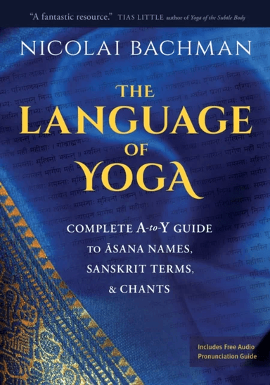 The Language of Yoga av Nicolai Bachman