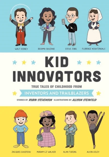 Kid Innovators av Robin Stevenson, Allison Steinfeld