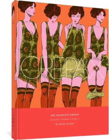 The Complete Crepax: Erotic Stories Part 1 av Guido Crepax