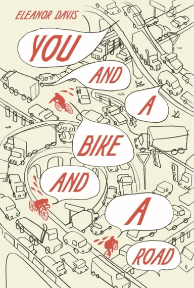You and a Bike and a Road av Eleanor Davis