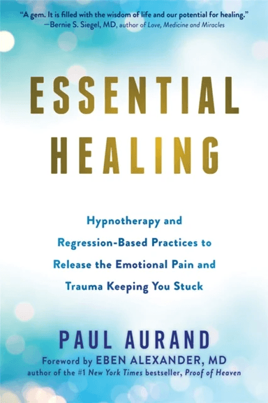 Essential Healing av Paul Aurand