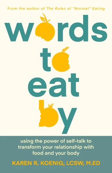 Words to Eat By av Karen Koenig