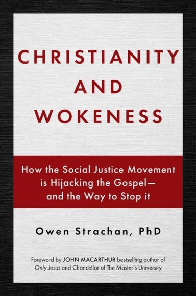 Christianity and Wokeness av Owen Strachan
