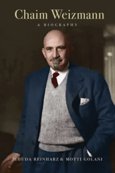 Chaim Weizmann av Jehuda Reinharz, Motti Golani