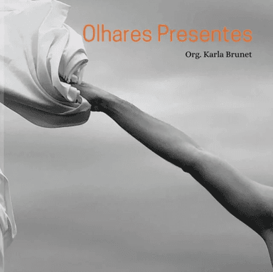 Olhares Presentes av Karla Brunet
