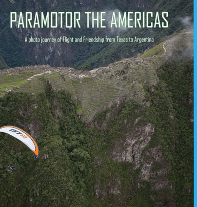 Paramotor the Americas av Glenn Tupper