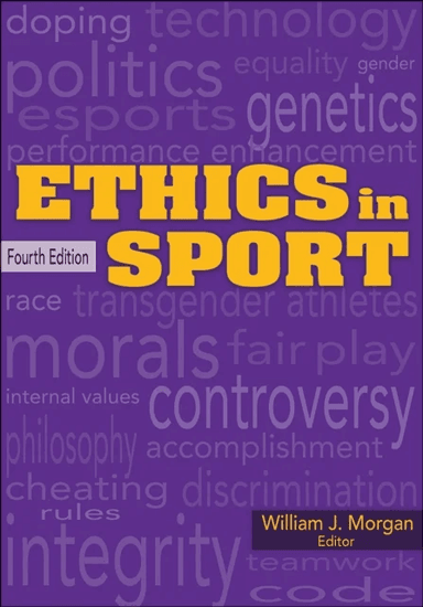 Ethics in Sport av William J J. Morgan