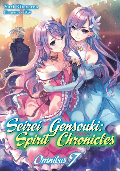 Seirei Gensouki: Spirit Chronicles: Omnibus 7 av Yuri Kitayama