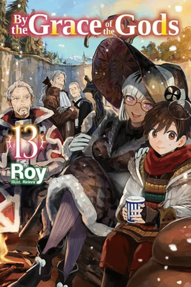 By the Grace of the Gods: Volume 13 av Roy