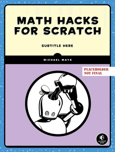 Math Hacks for Scratch av Michael Mays