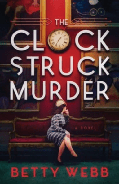 Clock Struck Murder av Betty Webb