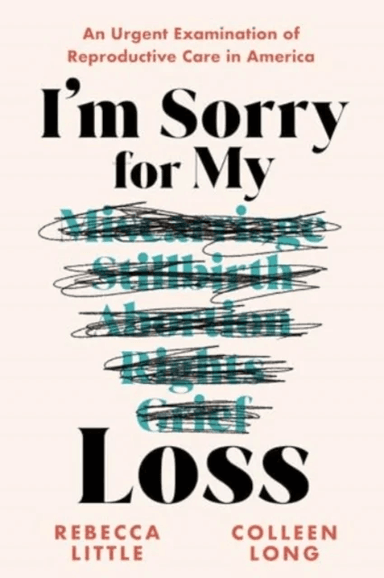 I'm Sorry for My Loss av Rebecca Little, Colleen Long