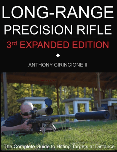 Long Range Precision Rifle av Anthony Cirincione